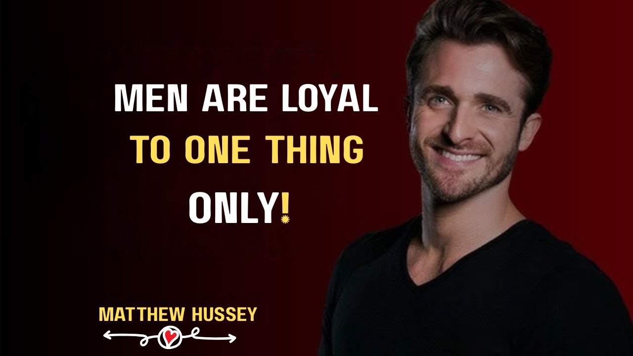 MEN Don’t Care What You Do For Them… They Are Loyal to One Thing Only | Matthew Hussey | 2026