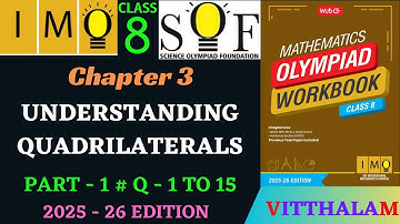 | Class 8 | IMO | SOF | Olympiad | Ch 3 | Understanding Quadrilaterals | P 1 | Q 1 to 15 | 2025 - 26