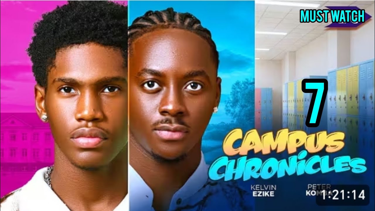 CAMPUS CHRONICLES - ( EPISODE 6) CAMPUS CHRONICLES 