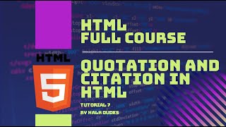html Full Couse, Quotation and Citation in html, Tutorial 7