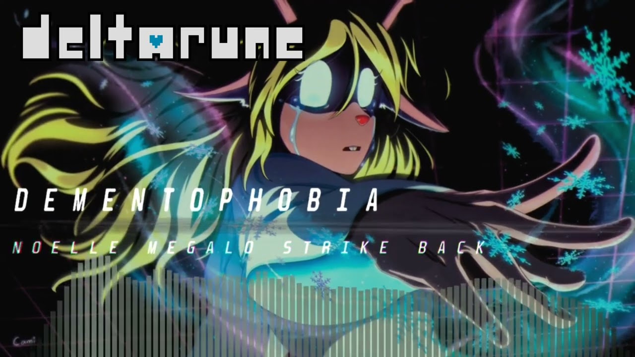 DEMENTOPHOBIA (Noelle Megalo Strike Back)