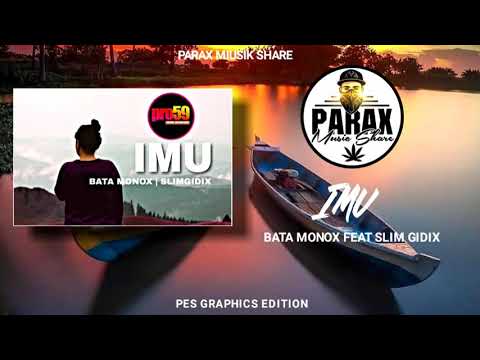 Imu - Bata Monox feat Slim Gidix (2020 PNG  Latest Miusik)