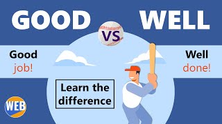 How Native speakers 💬use GOOD and WELL