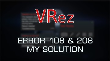 VRez - Error 108 & 208 - My solution