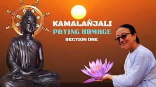 KAMALAÑJALI-PAYING HOMAGE SECTION ONE Chanted by Ven Khemapala Bhikkhu.