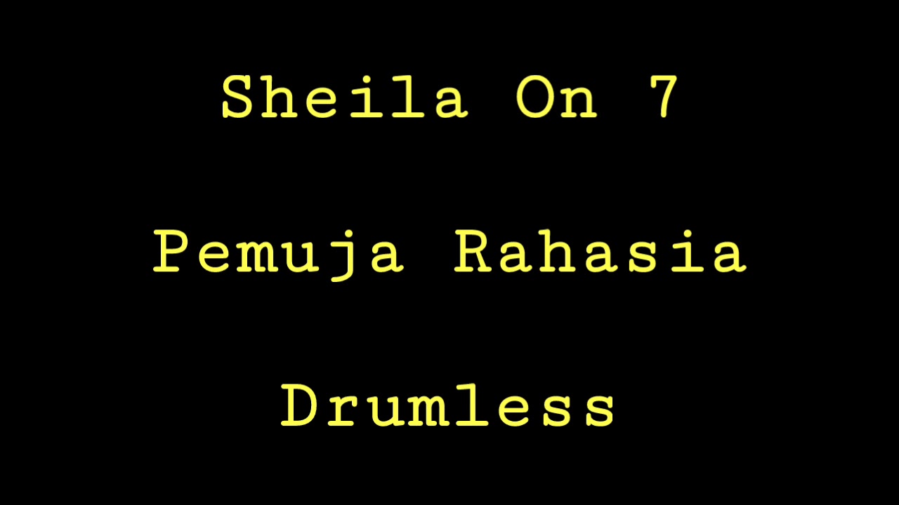 Sheila On 7 - Pemuja Rahasia - Drumless - Minus One Drum