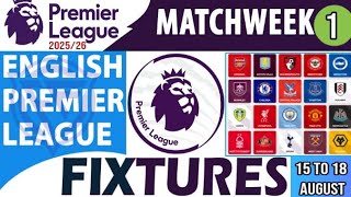 EPL FIXTURES TODAY - Matchweek 1  | EPL Full Fixture Today | Premier League Fixtures 25/26 |