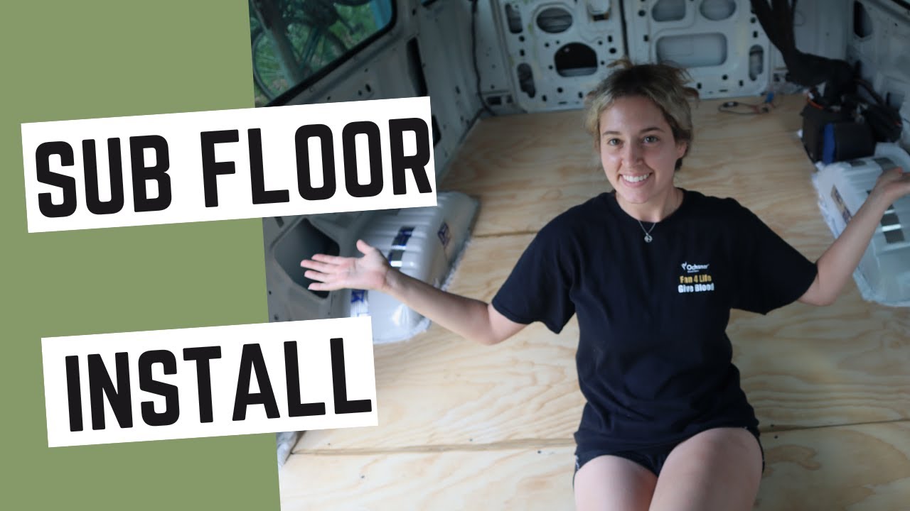 VAN BUILD 03: Insulation & Sub Floor Install - YouTube