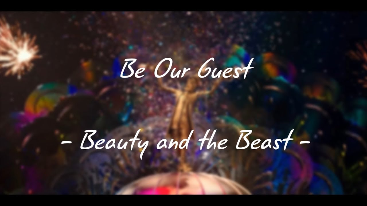 Beauty And The Beast 17 Be Our Guest Lyrics Youtube