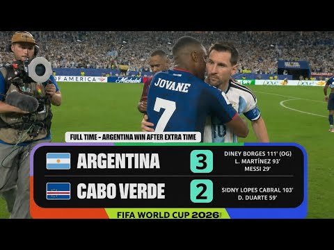 Video Argentina 3-2 vs Cabo Verde Highlights | Cape Verde vs Argentina Fifa World Cup 2026 Highlights