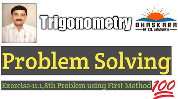 9.Trigonometry Exercise-11.1, 8th Problem using First Method l Trigonometry l Class X Maths