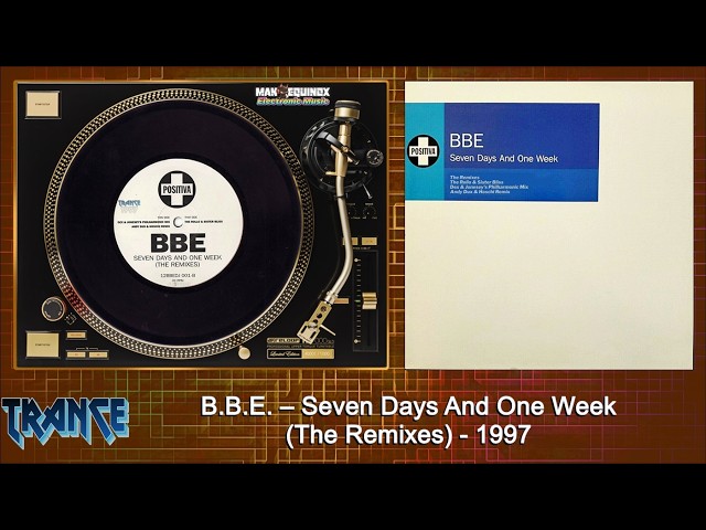 B.B.E. - Seven Days And One Week (Andy Dux & Hoschi Remix)(B2