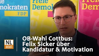 Oberbürgermeisterwahl Cottbus | Felix Sicker (FDP) über Kandidatur, Motivation und Themen