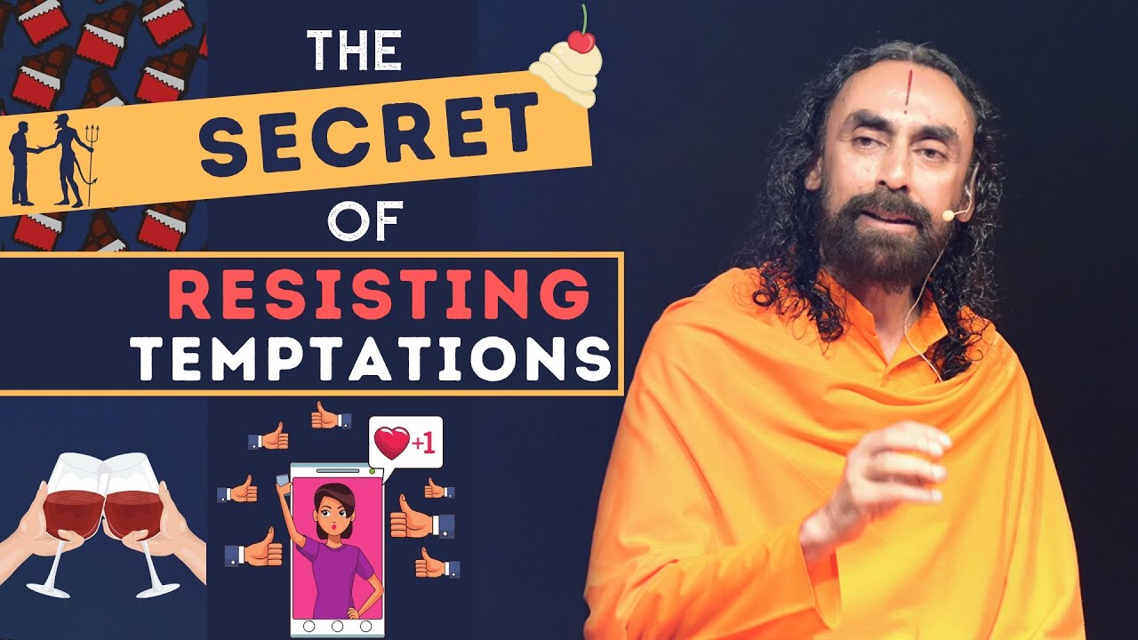 How To Resist Temptations? | How To Become The Best Version Of Yourself? | Swami Mukundananda