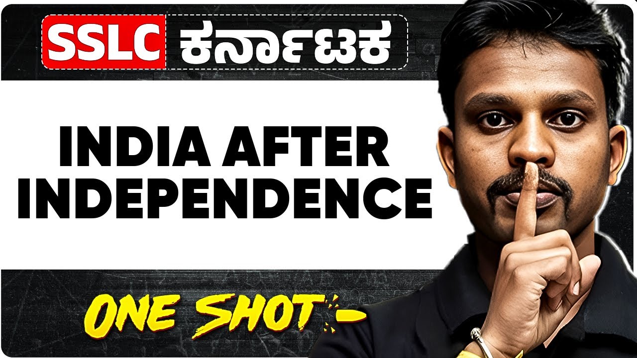 INDIA AFTER INDEPENDENCE in One Shot | Social Science | Class 10th | SSLC