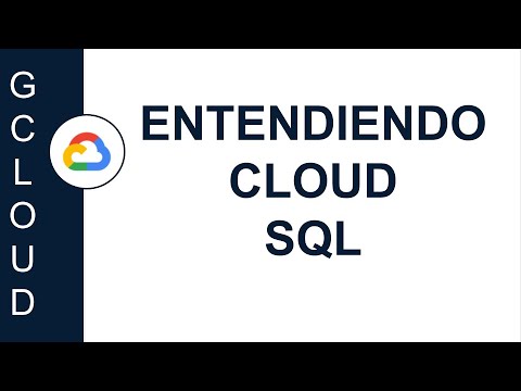 [GOOGLE CLOUD] ENTENDIENDO CLOUD SQL - YouTube
