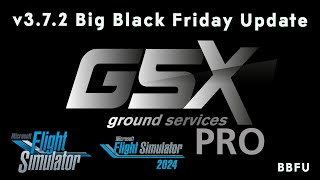 Gsx 3.7.2 Bbfu Friday Update