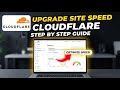 How to Upgrade Your Site Speed with Cloudflare - Step By Step
