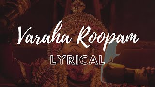Varaha Roopam Lyrics | Sai Vignesh | Ajaneesh Loknath |Rishab Shetty | KANTARA movie songs