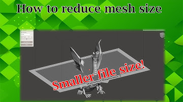 How to reduce the size of your 3D file!