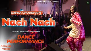 Nach Nach Official Video Sapna Choudhary Jaivir Rathee Raj Mawar New Haryanvi Song 2025