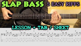 Video thumbnail of "SLAP BASS - 5 Easy Riffs (Beginner & Intermediate) - BASS LESSON with TABS - Slap Bass Tutorial TAB"