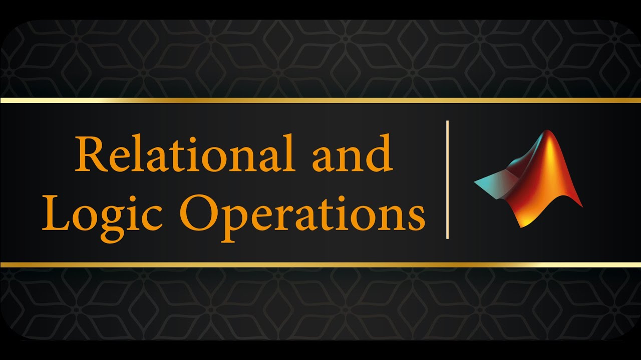 المقارنات و البوابات المنطقية -Relational and Logic operations- Simulink