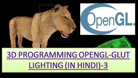 3D PROGRAMMING OPENGL-GLUT LIGHTING (IN HINDI)-3