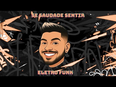Se Saudade Sentir - DJ PERTUBADO,MC Livinho & MC Pedrinho ( ELETRO FUNK ) DJ PEREIRA, Dj JB mix