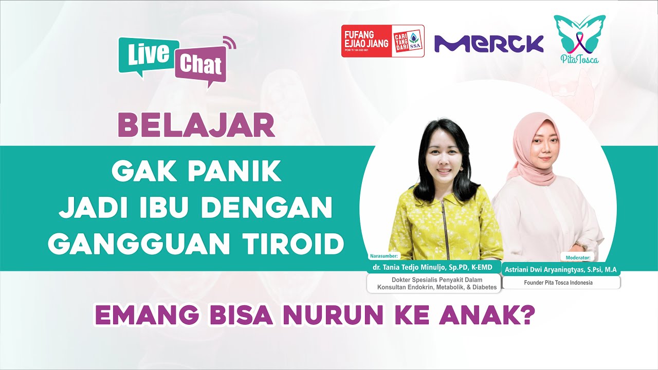 Live Chat #5 2022 - Anti Panik Jadi Ibu Pejuang Tiroid