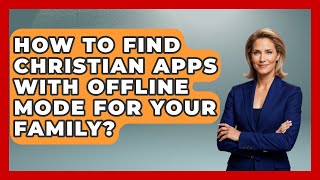 How To Find Christian Apps With Offline Mode For Your Family? - Family Matters in Faith screenshot 2
