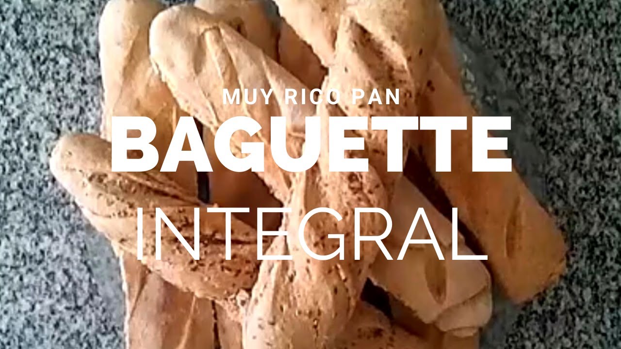 Baguette Integral super saludable y rico