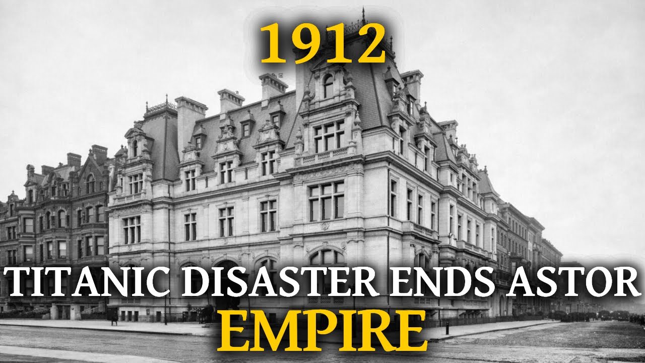 The Tragic Story of the Astor Mansion: The Titanic Fortune That Drowned a Dynasty