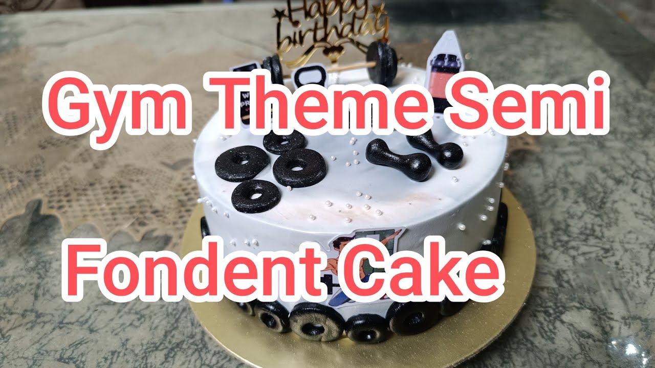 Gym Theme Semi Fondent Cake ||Cake for Gym Lover