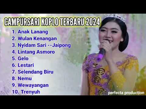 FULL ALBUM CAMPURSARI KOPLO TERBARU 2024 || Audio Jernih