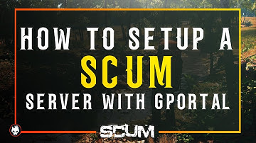 HOW TO SET UP A SCUM SERVER WITH GPORTAL ( Advanced settings )