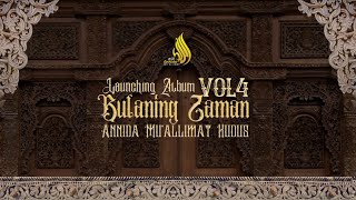 TRAILER ALBUM VOL 4 BULANING ZAMAN ANNIDA MU'ALLIMAT KUDUS