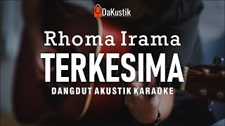 terkesima - rhoma irama (akustik karaoke)