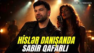 Sabir Qafarlı - Hislər Danışanda Edm Deep House (Fikirin Qarışanda Hamı Daǧlışanda) Al Cover