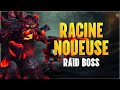 Boss raid 1  racine noueuse  guide complet fr