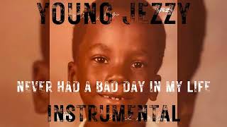 Jeezy - Never Had A Bad Day In My Life【OFFICIAL INSTRUMENTAL】