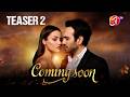 الإعلان التشويقي الثاني قريبا دراما تركية قناة آن تي في 