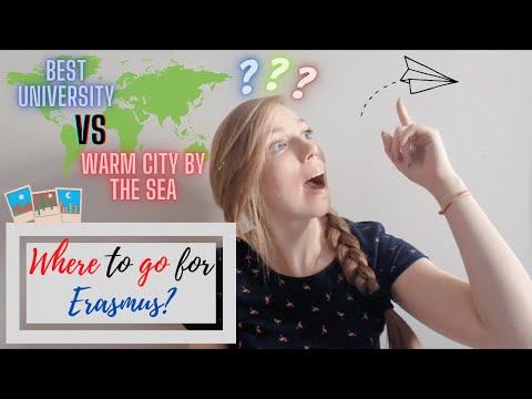 Where to go for Erasmus? How to choose a university and the best destination to do Erasmus Program?