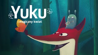 Yuku i magiczny kwiat | TEASER | w kinach od 13 stycznia Yuku i magiczny kwiat | TEASER | w kinach od 13 stycznia