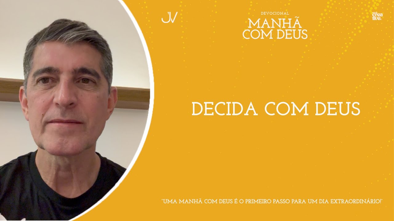 MANHÃ COM DEUS | DECIDA COM DEUS | Josué Valandro Jr.