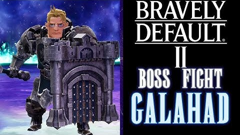 Bravely Default II - Galahad Boss Fight