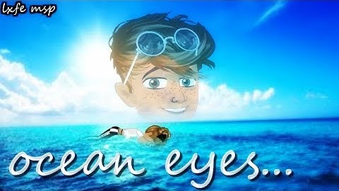 Ocean Eyes | MSP Version