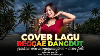 Izinkan aku menyayangimu - iwan fals, cover lagu ai versi dangdut reggae koplo viral terbaru 
