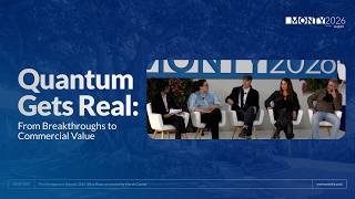Quantum Gets Real: From Breakthroughs to Commercial Value