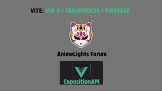 Vue 3 CompositionAPI + VUEX 4 + Firebase + TailwindCSS Готовое приложение!